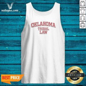 Funny Oklahoma Tribal Law Tank Top