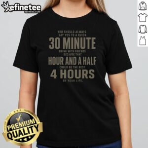 You Should Always Say Yes To A Quick 30 Minnutes Drink