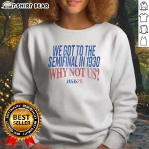 Pretty United States Men National Soccer Team 1930 World Cup We Got To The Semifinal Sweatshirt in navy blue