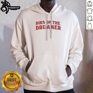 Premium Dibs On The Drummer Music Band Hoodie featuring a bold graphic design for music lovers.