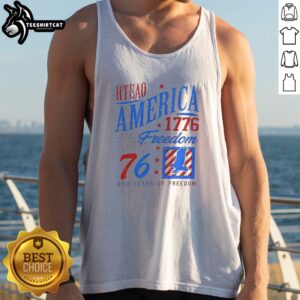 Pretty America 1776 Freedom 76 250 Years Of Freedom Tank top featuring a patriotic design