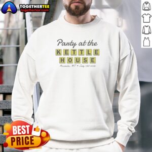 Pretty Party At The Kettle House Missoula Mt July 7 8 2026 Sweatshirt