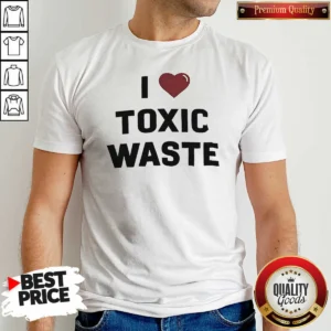 Top I Love Toxic Waste shirt optimized image showing a fitted short-sleeve crew neck tee