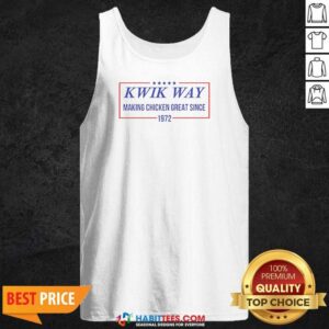 Nice Kwik Way Making Chicken Great Since 1972 Five Stars Logo tank top optimized with bold retro text on a comfortable sleeveless shirt