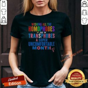 Nice Wishing All The Homophobes And Transphobes A Super Uncomfortable Month v neck optimized display