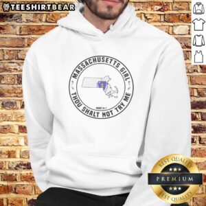 Awesome Massachusetts Girl Thou Shalt Not Try Me Mood 24 7 State Map Hoodie displayed on a neutral background.