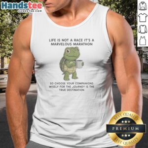 Premium Turtle Drinking Coffee Life Is Not A Race It Is A Marvelous Marathon So Choose Tank Top