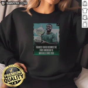 Official Frances Tiafoe Becomes The First American To Win Halle Since 1993 Sweatshirt