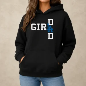 Hot Los Angeles Dodgers LA Girl Dad Hoodie