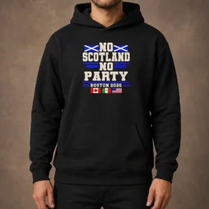Official No Scotland No Party Boston 2026 Hoodie