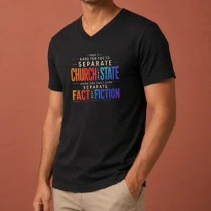 Top I Guess It'S Hard For You To Separate Church From State When You Can'T Even Separate Fact From Fiction Tank Top