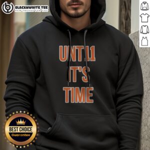 Funny New York Knicks Unt11 It's Time Hoodie featuring a playful design for fans.