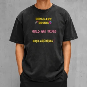 Funny Girls Are Drugs Sticker Set T Shirt Premium Oversized displayed on a soft washed oversized t shirt in light gray