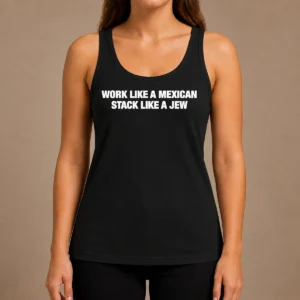 Funny Work Like A Mexican Stack Like A Jew Text Tank Top