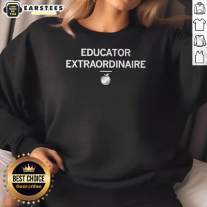 Pretty Educator Extraordinaire Sweatshirt