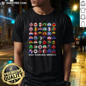 Premium Usa Canada Mexico International Soccer Tournament All Country Flags Shirt showcasing vibrant country flags.