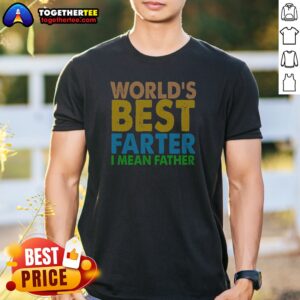 Official Nice World'S Best Farter I Mean Father