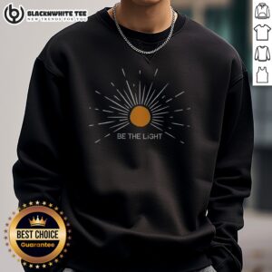 Good Be The Light Sweatshirt in soft fabric with bold front text design