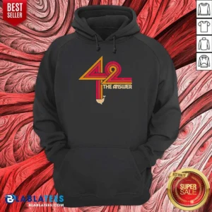 Nice The Hitchhiker'S Guide To The Galaxy 42 The Ultimate Answer Hoodie