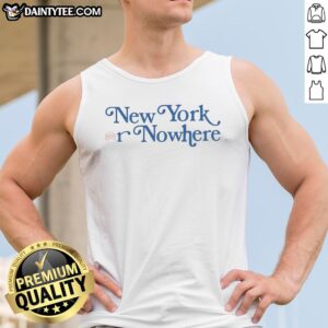 Top New York Or Nowhere New York Knicks Typography Fan Tank Top in blue with bold white lettering