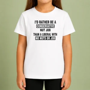 Premium ID Rather Be A Conservative Nut Job Than A Liberal With No Nuts And No Job kids t shirt in blue, front view, short sleeves
