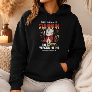 Original Please Do Not Summon The Worse Version Of Me Cat Hoodie in charcoal gray with front pocket and drawstring hood