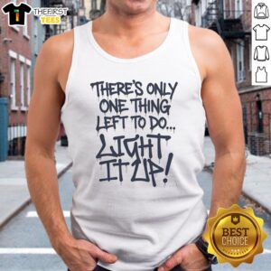 Pretty Major League Movie There'S Only One Thing Left To Do Light It Up Tank top in a vibrant color, perfect for summer wear.