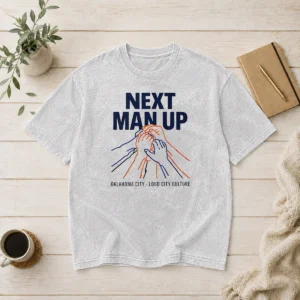 Official Next Man Up Oklahoma City Loud City Culture Basketball Washed T-Shirt