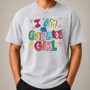 Funny I Am A God Made Girl washed t shirt in soft cotton fabric with distressed finish