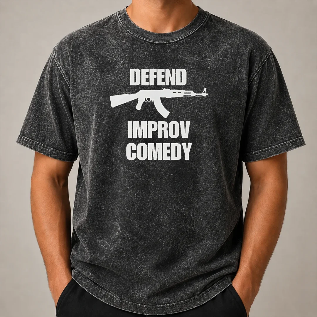 Funny Defend Improv Comedy Washed T Shirt Funny Defend Improv Comedy Washed T-Shirt