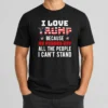 Funny Donald Trump American Flag I Love Because He Pisses Off All The People I Can'T Stand