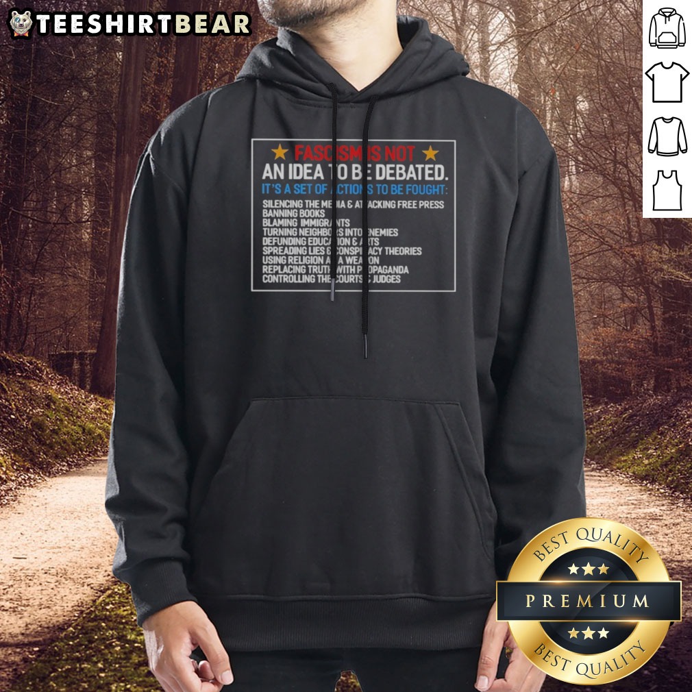 funny-fascism-is-not-an-idea-to-be-debated-set-of-actions-to-be-fought-hoodie Funny Fascism Is Not An Idea To Be Debated Set Of Actions To Be Fought Hoodie displayed in a cozy setting