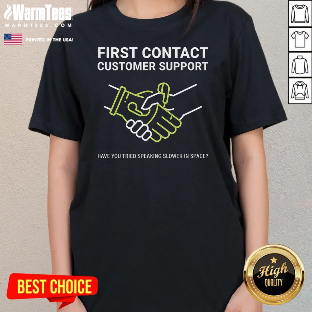 funny-first-contact-alien-customer-support-ladies-shirt-ladies-tee Funny First Contact Alien Customer Support Ladies Shirt