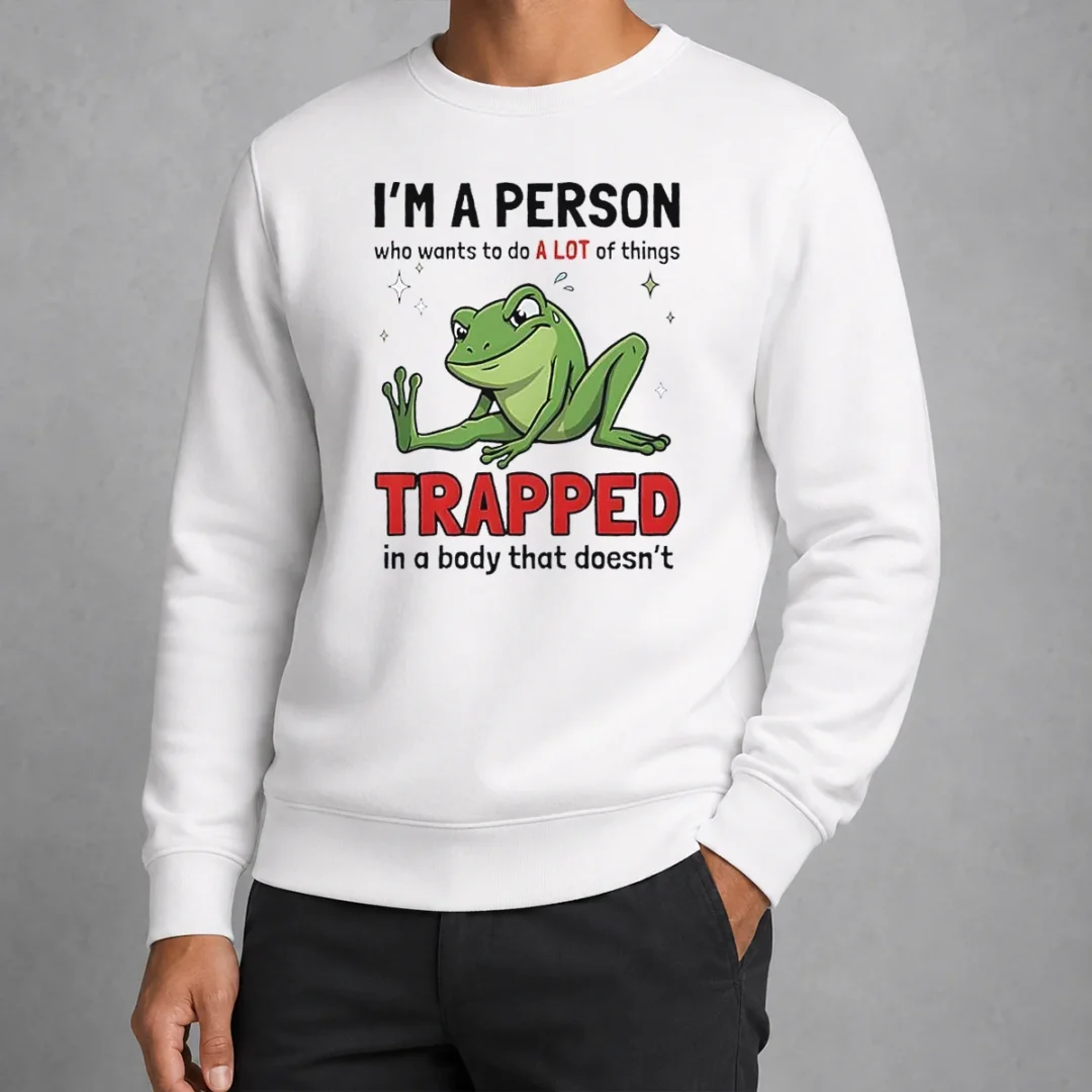 funny-frog-i-m-a-person-who-wants-to-do-a-lot-of-things-trapped-in-a-body-that-doesn-t-shi-sweater Funny Frog I'M A Person WHO Wants To Do A Lot Of Things Trapped In A Body That Doesn'T Shi Sweater
