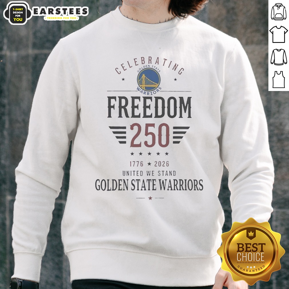 funny-golden-state-warriors-x-celebrating-freedom-250-united-we-stand-1776-2026-sweatshirt Funny Golden State Warriors X Celebrating Freedom 250 United We Stand 1776 2026 sweatshirt displayed on a neutral background