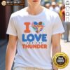 Funny I Love And The Thunder Shirt displayed on a neutral background