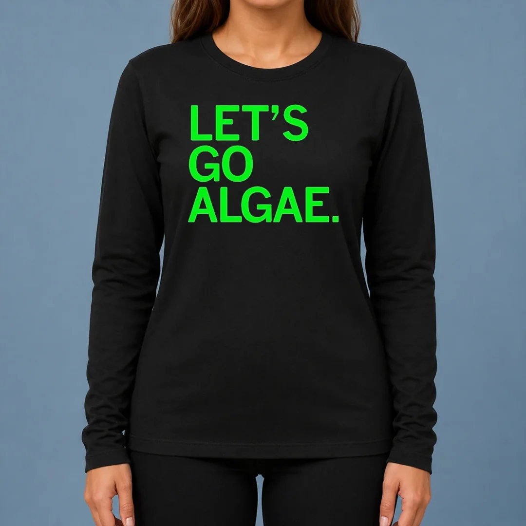 funny-let-s-go-algae-long-sleeve-shirt Funny Let'S Go Algae Long Sleeve Shirt
