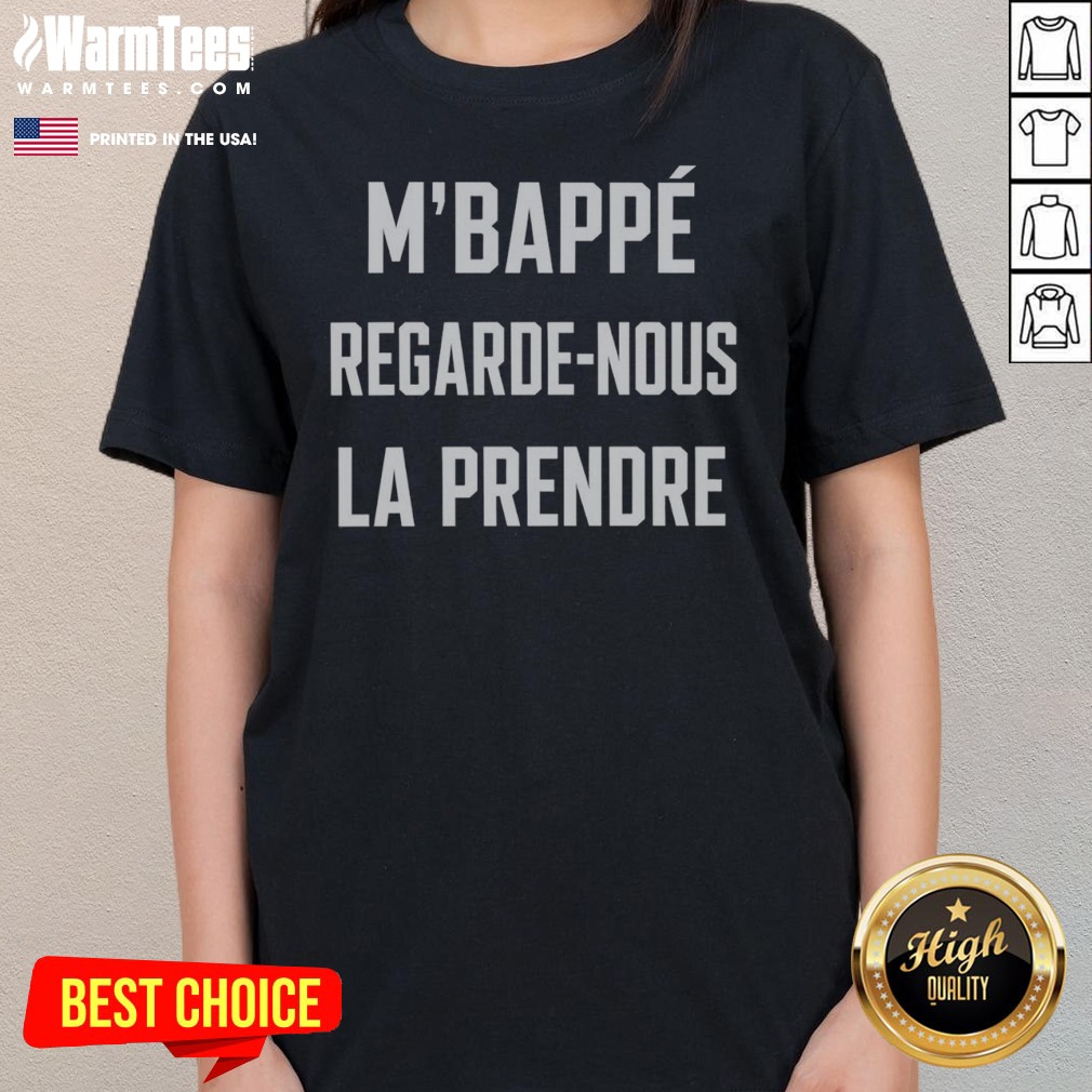 funny-m-bapp-regarde-nous-la-prendre-ladies-tee Funny M'Bappé Regarde Nous LA Prendre ladies tee featuring a humorous graphic design