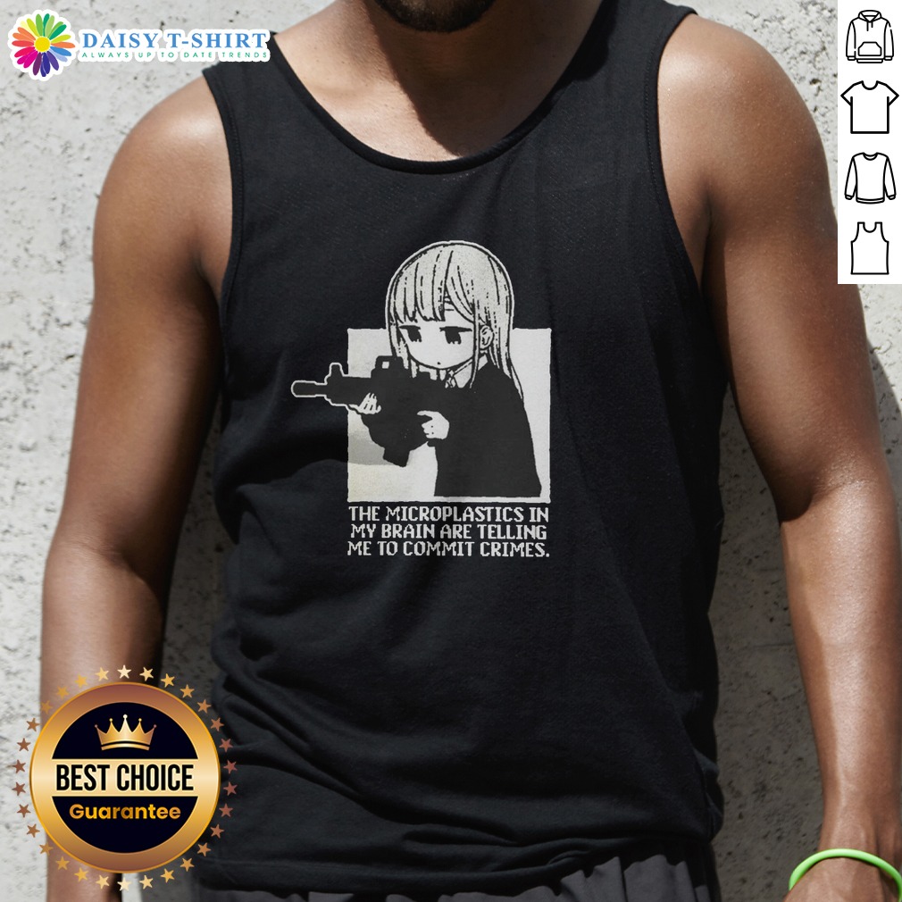 funny-microplastics-in-my-brain-are-telling-me-to-commit-crimes-anime-tank-top