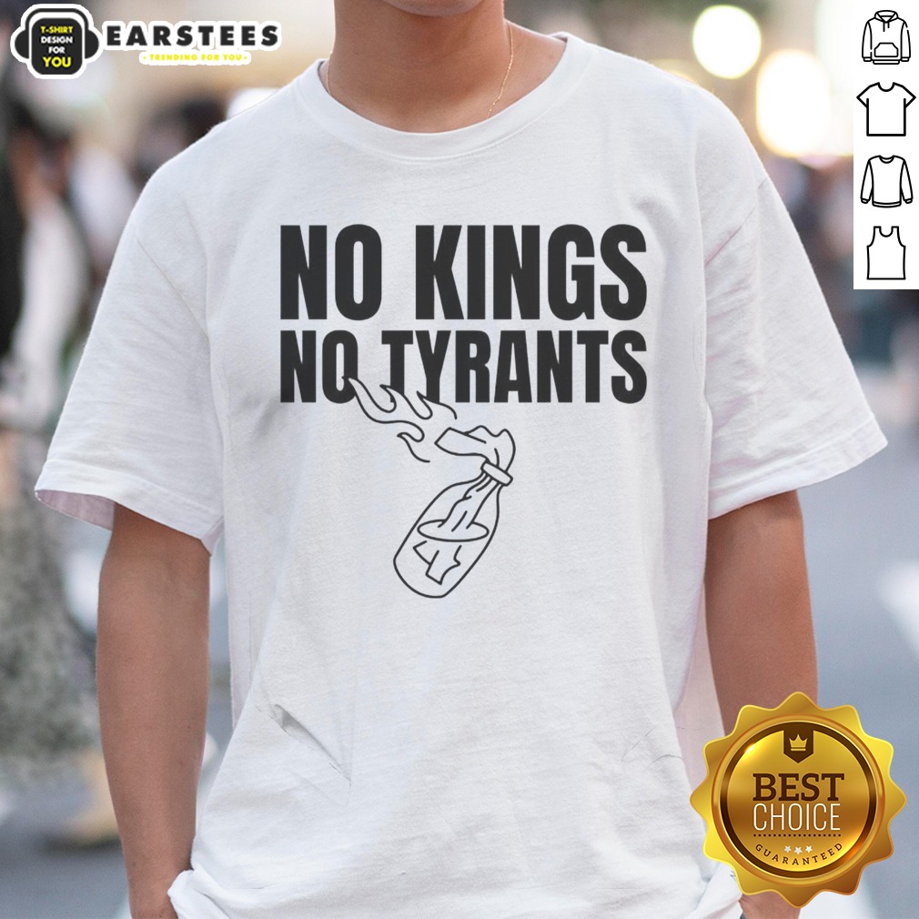 funny-molotov-anarchy-revolution-rebellion-democracy-sovereignty-liberty-no-kings-no-tyrants-shirt Funny Molotov Anarchy Revolution Rebellion Democracy Sovereignty Liberty No Kings No Tyrants shirt displayed on a flat surface