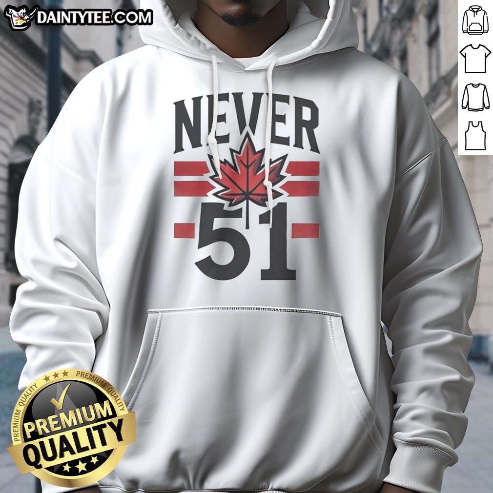 funny-never-51st-state-canada-flag-hoodie Funny Never 51st State Canada Flag Hoodie displayed in a cozy setting, perfect for casual wear.