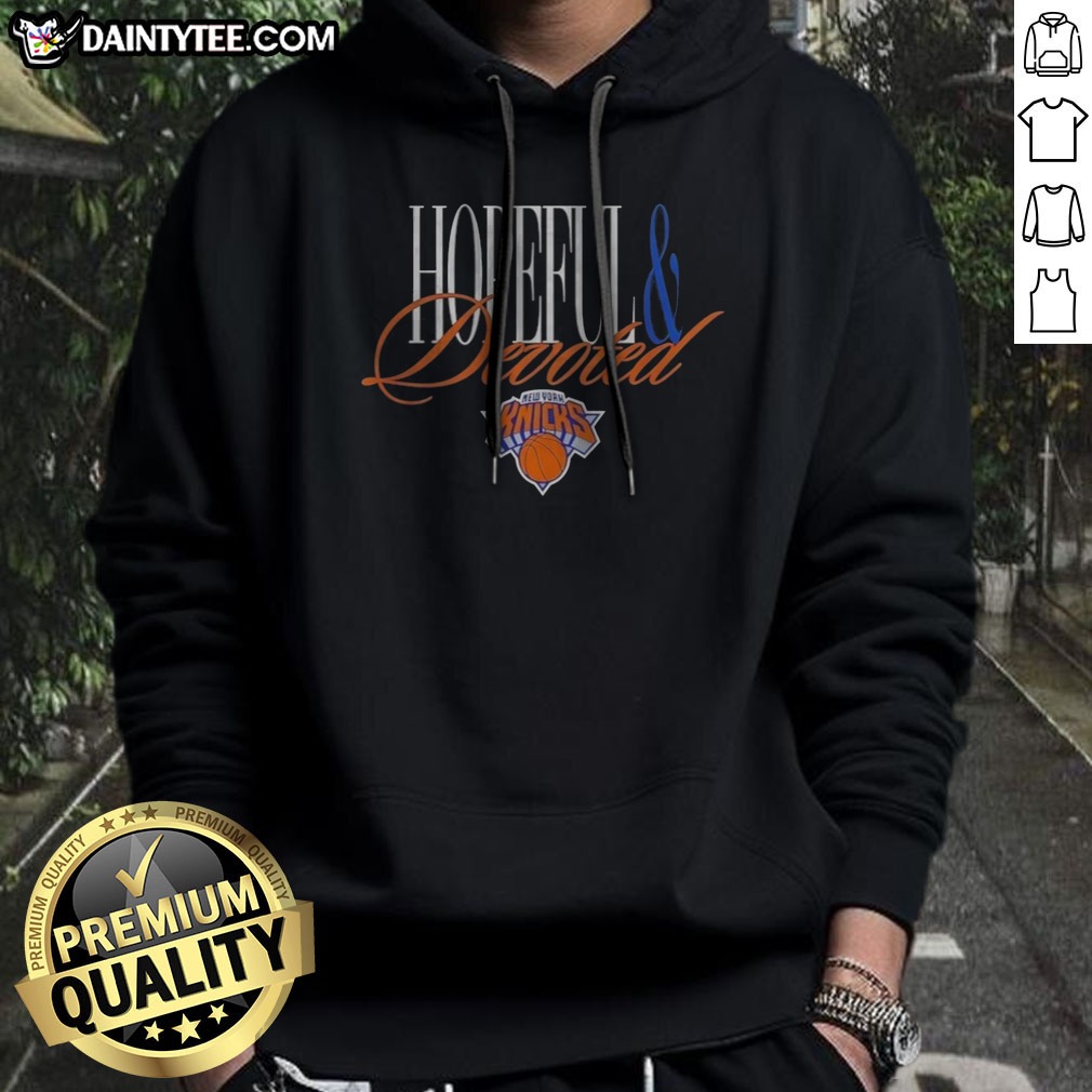 funny-new-york-knicks-hopeful-and-devoted-legacy-hoodie Funny New York Knicks Hopeful And Devoted Legacy Hoodie featuring a vibrant design for basketball fans.
