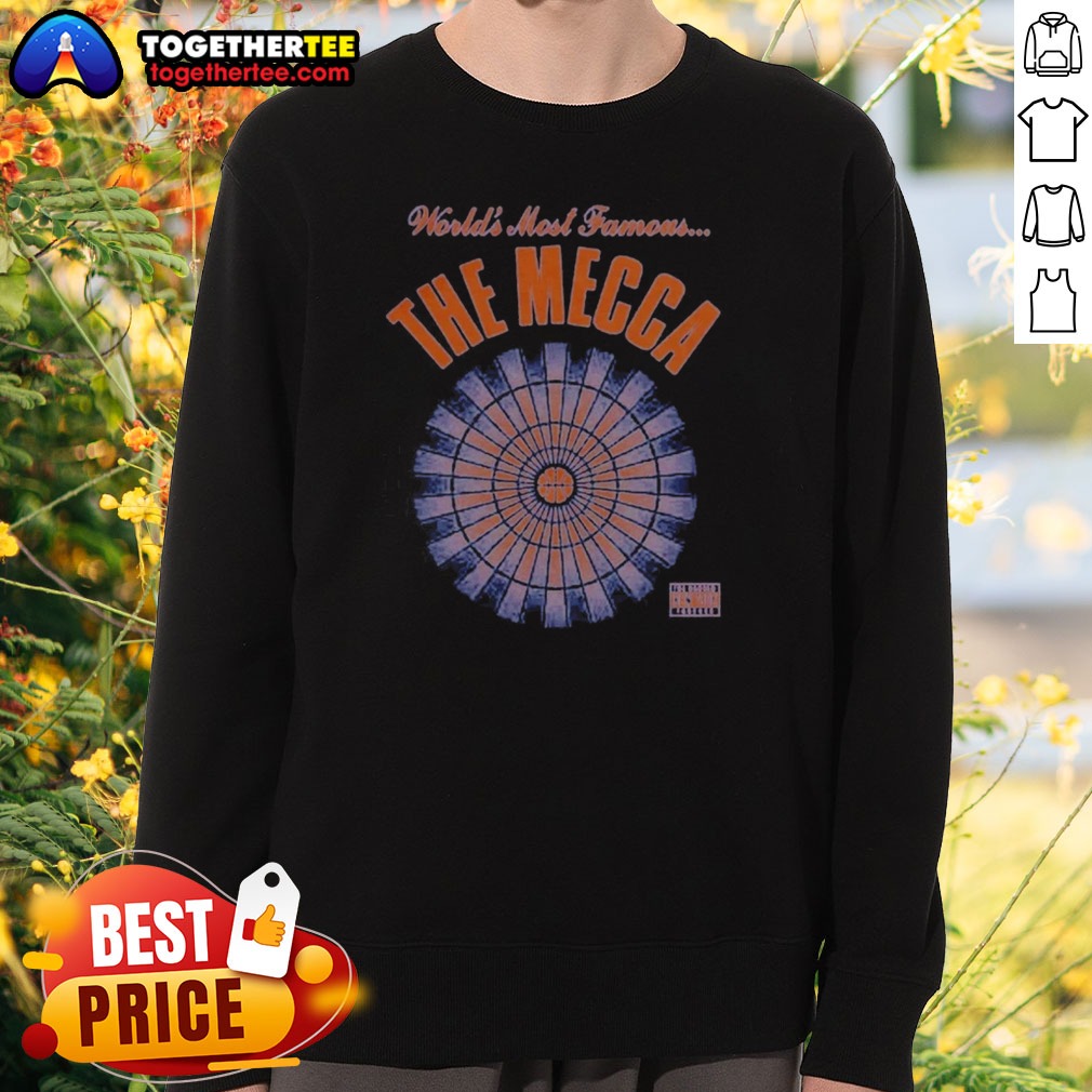 Funny Nice World'S Most Famous The Mecca Sweatshirt Funny Nice World'S Most Famous The Mecca Sweatshirt
