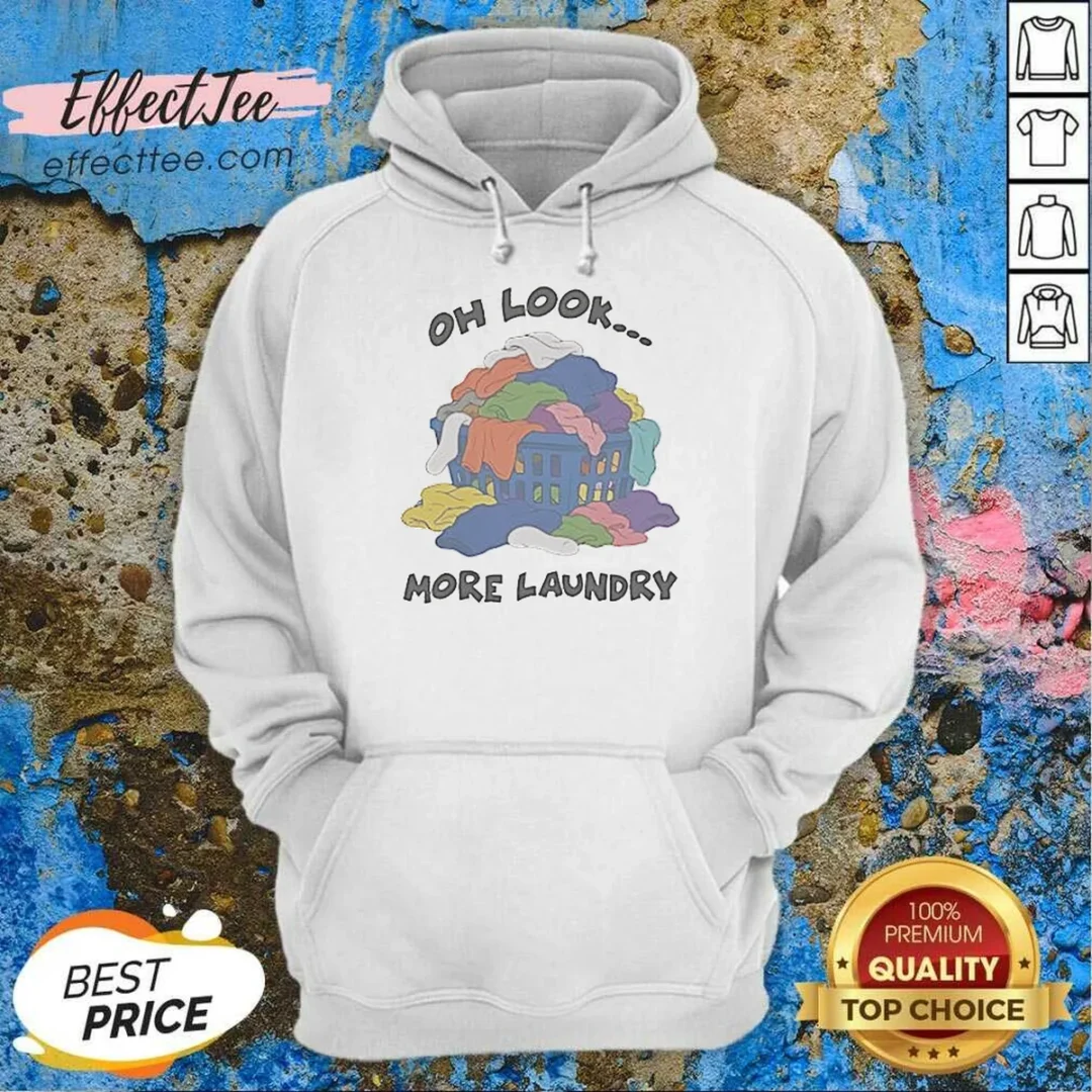 funny-oh-look-more-laundry-hoodie-hoodie-optimized Funny Oh Look More Laundry Hoodie