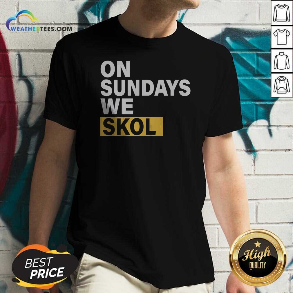 funny-on-sundays-we-skol-minnesota-vikings-football-v-neck-v-neck-optimized Funny On Sundays We Skol Minnesota Vikings Football v neck optimized shirt featuring bold team colors and comfortable fit