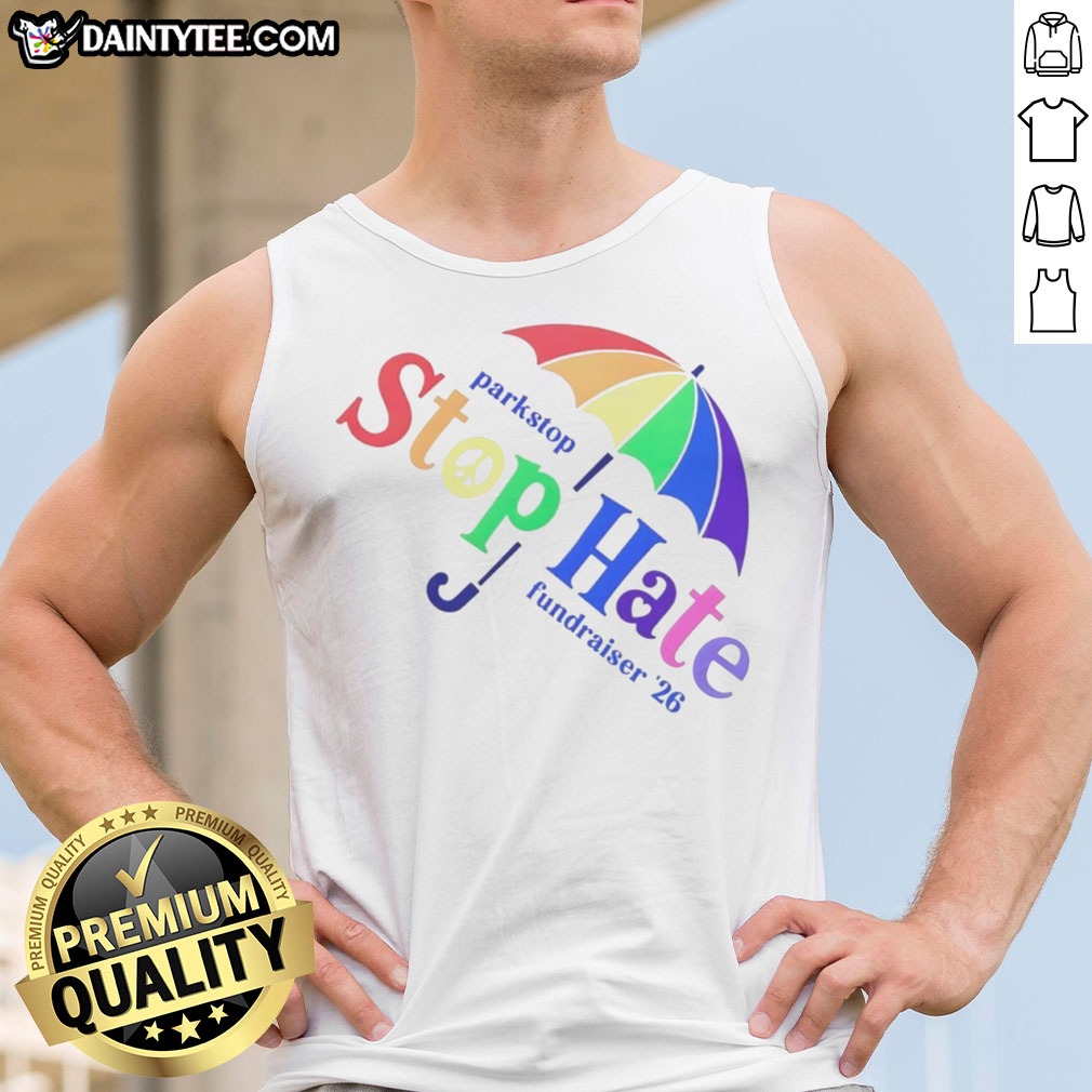 funny-parkstop-stop-hate-fundraiser-26-pride-rainbow-tank-top Funny Parkstop Stop Hate Fundraiser 26 Pride Rainbow Tank top displayed on a stylish background