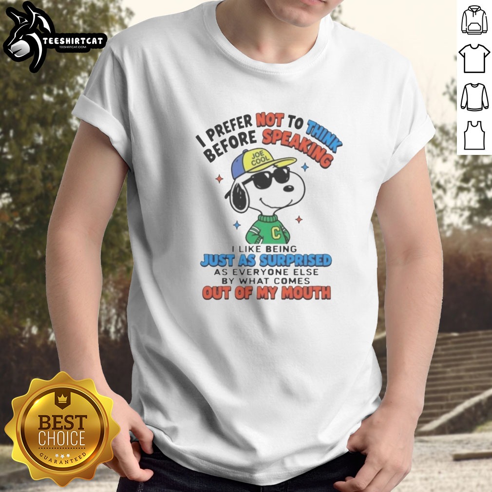 funny-peanuts-i-prefer-not-to-think-before-speaking-joe-cool-snoopy-shirt-1 Funny Peanuts I Prefer Not To Think Before Speaking Joe Cool Snoopy Shirt showcasing a playful design.