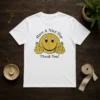 Funny Smiley Face Have A Nice Day Thank You