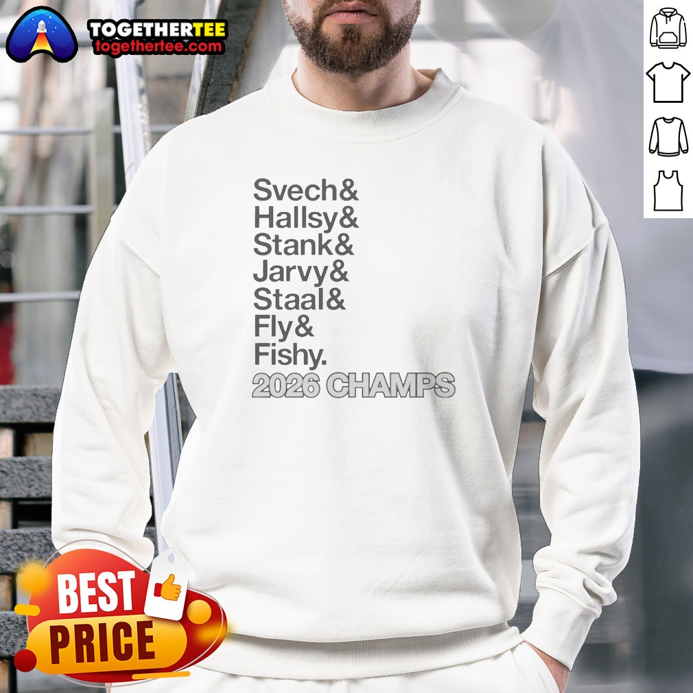 funny-svech-hallsy-stank-jarvy-staal-fly-fishy-2026-champs-nhl-sweatshirt Funny Svech Hallsy Stank Jarvy Staal Fly Fishy 2026 Champs NHL Sweatshirt