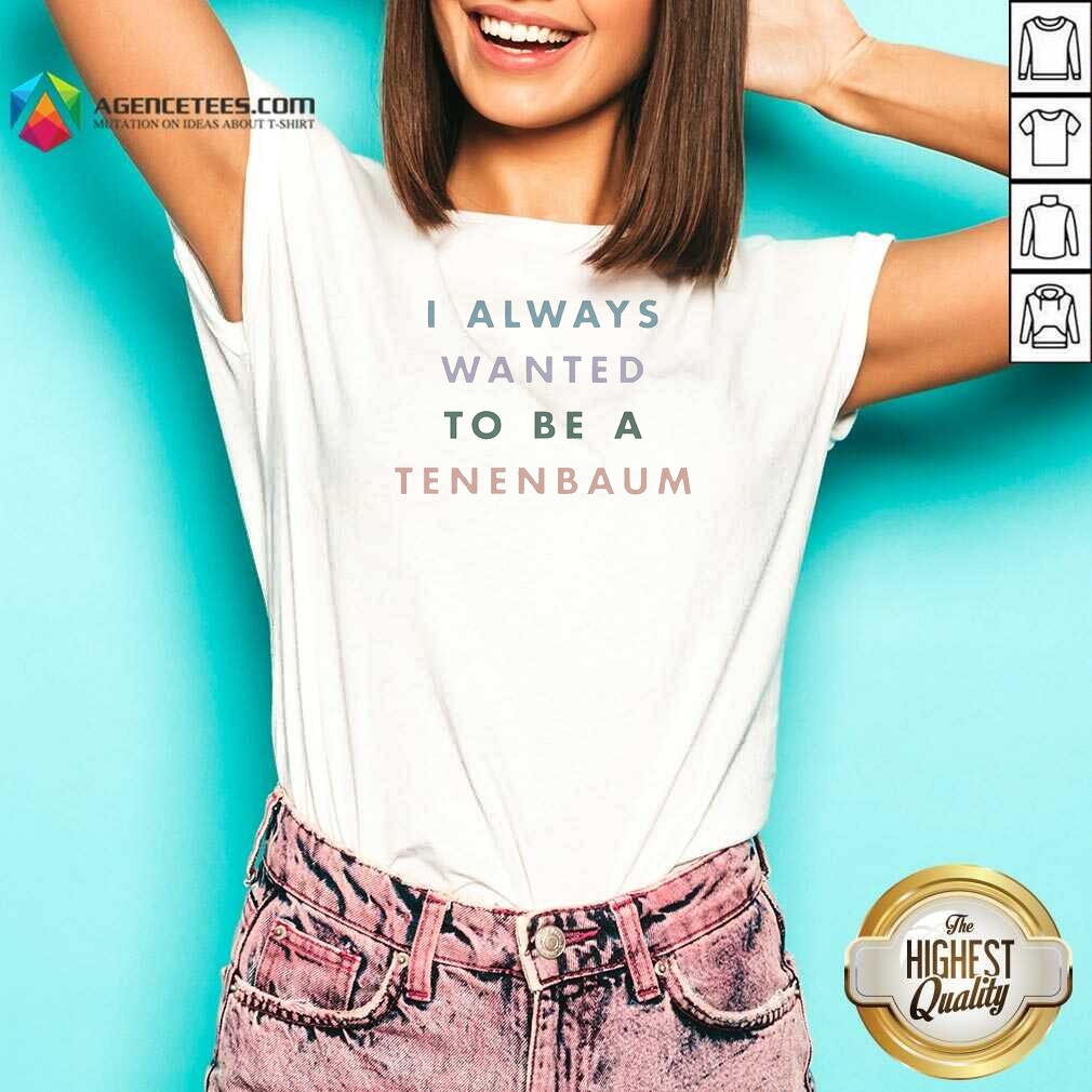 funny-the-royal-tenenbaums-i-always-wanted-to-be-a-tenenbaum-text-v-neck-shirt-v-neck-optimized Funny The Royal Tenenbaums I Always Wanted To Be A Tenenbaum Text V-Neck Shirt